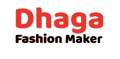 DHAGA FASHION  MAKER